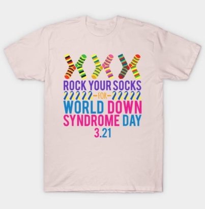 Rock Your Socks for World Down Syndrome Day Shirt T-Shirt3